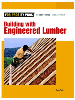 cover image of Building with Engineered Lumber